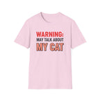 Warning: May Talk About My Cat Graphic Tee