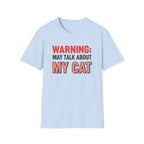 Warning: May Talk About My Cat Graphic Tee