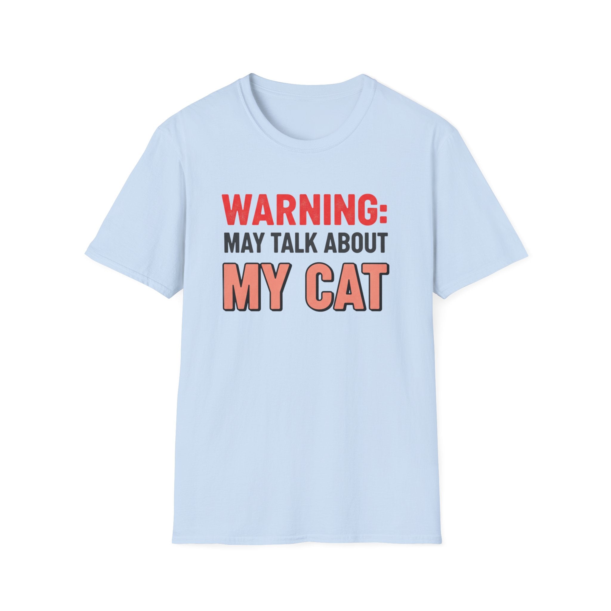 Warning: May Talk About My Cat Graphic Tee