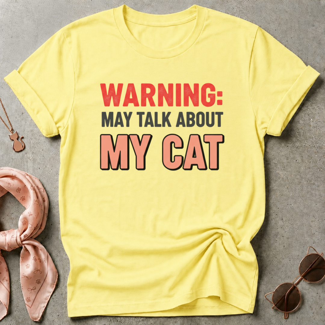 Warning: May Talk About My Cat Graphic Tee