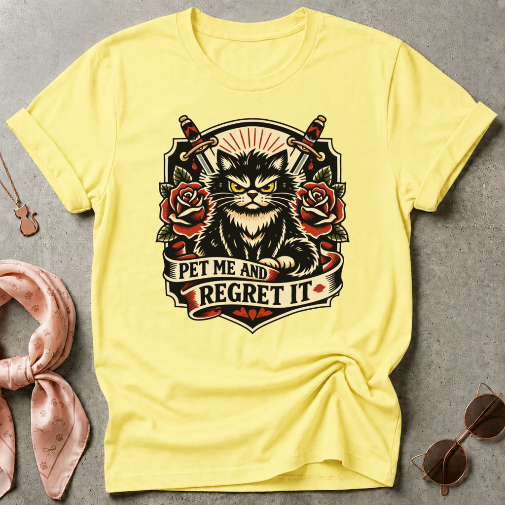 Pet Me And Regret It Graphic Tee