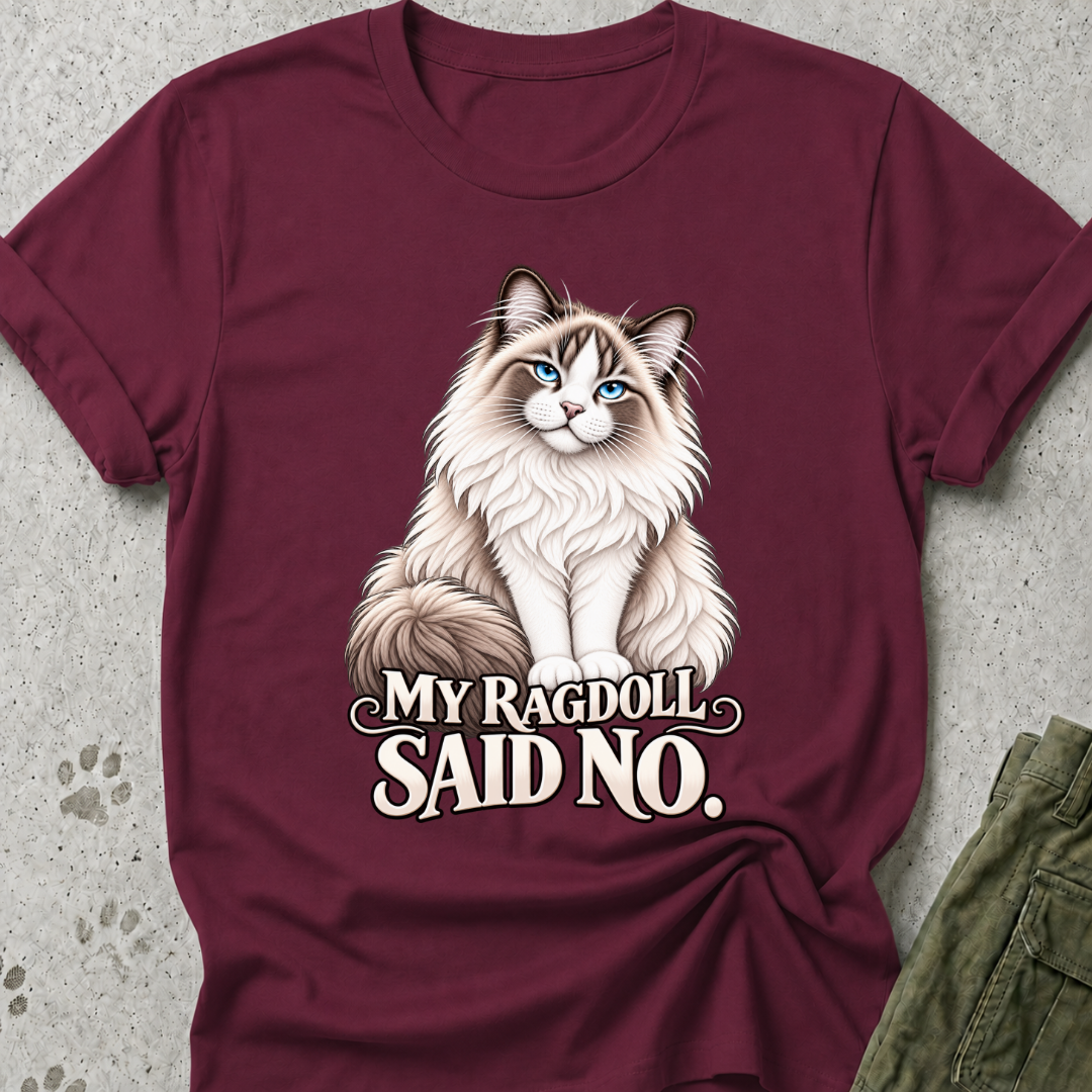 Ragdoll Said No Graphic Tee