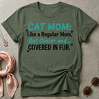 Cat Mom Covered in Fur Graphic Tee