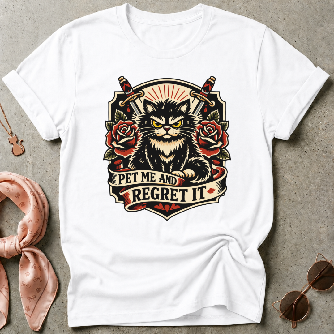 Pet Me And Regret It Graphic Tee