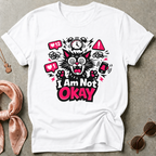 I'm Not OK Graphic Tee