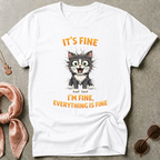 It's Fine Graphic Tee